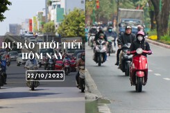Dự báo thời tiết hôm nay 22/10/2023: Hà Nội trời lạnh, Đà Nẵng và TP HCM ngày nắng, chiều tối có mưa vài nơi