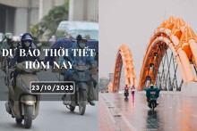 Dự báo thời tiết hôm nay 23/10/2023: Hà Nội trời lạnh, không mưa, Đà Nẵng có mưa to, TP HCM mưa về chiều tối