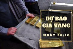 Dự báo giá vàng 26/10: Đồng loạt giảm?
