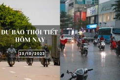 Dự báo thời tiết hôm nay 25/10/2023: Hà Nội sáng sớm có mưa, Đà Nẵng ngày nắng đêm mưa, TP HCM mưa vài nơi