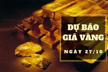Dự báo giá vàng 27/10: Kéo dài đà tăng vừa phục hồi?
