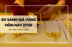So sánh giá vàng hôm nay 27/10: Vàng SJC quay đầu tăng mạnh hơn 500.000 đồng/lượng