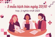 Gợi ý 3 mẫu kịch bản ngày 20/10 hay, ý nghĩa nhất 2023