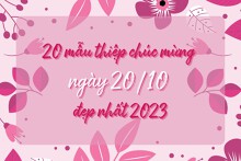 Top 20 mẫu thiệp chúc mừng ngày 20/10 đẹp nhất 2023