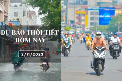 Dự báo thời tiết hôm nay 2/11/2023: Hà Nội và TP HCM đều có nắng, Đà Nẵng tiếp tục có mưa trên diện rộng
