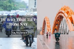 Dự báo thời tiết hôm nay 14/11/2023: Hà Nội vừa mưa vừa rét, Đà Nẵng mưa to, TP HCM trời nắng