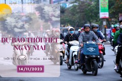 Dự báo thời tiết ngày mai 14/11/2023: Hà Nội mưa rét, Đà Nẵng tiếp tục có mưa to, TP HCM ngày vẫn nắng