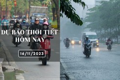 Dự báo thời tiết hôm nay 16/11/2023: Hà Nội không mưa, trời rét, Đà Nẵng mưa to đến rất to, TP HCM sáng sớm có sương mù nhẹ