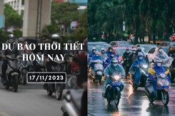 Dự báo thời tiết hôm nay 17/11/2023: Hà Nội đêm rét và có mưa vài nơi, Đà Nẵng sáng mưa to, TP HCM trời nắng