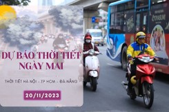 Dự báo thời tiết ngày mai 20/11/2023: Hà Nội ngày nắng đẹp, Đà Nẵng trời lạnh, đôi lúc có mưa phùn, TP HCM nắng nhẹ