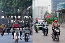 Dự báo thời tiết hôm nay 22/11/2023: Hà Nội ngày nắng, Đà Nẵng có mưa nhỏ vài nơi, TP HCM ít mưa