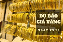 Dự báo giá vàng 23/11: Được đà, vàng SJC tăng mạnh theo thị trường thế giới?
