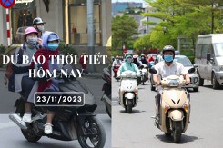 Dự báo thời tiết hôm nay 23/11/2023: Hà Nội trời rét, có sương mù, Đà Nẵng mưa nhỏ, trời lạnh, TP HCM vẫn nắng