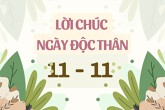 Top 20 lời chúc ngày Độc thân hay và ý nghĩa nhất 2023