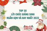 Top 30 lời chúc Giáng sinh ngắn gọn và hay nhất 2023