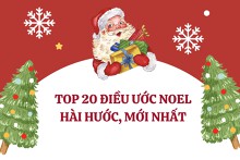 Gợi ý 20 điều ước Noel hài hước, mới nhất dành cho ông già Noel năm 2023