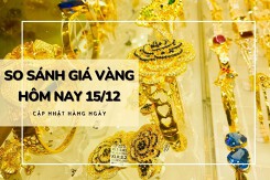 So sánh giá vàng hôm nay 15/12: Vàng SJC giảm trở lại tới 300.000 đồng/lượng tại các cửa hàng