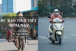 Dự báo thời tiết hôm nay 17/12/2023: Hà Nội rét đậm, Đà Nẵng mưa to, TP HCM ngày nắng, đêm có mưa vài nơi