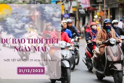 Dự báo thời tiết ngày mai 21/12/2023: Hà Nội đêm rét đậm, Đà Nẵng mưa về sáng và đêm, TP HCM vẫn ít mưa