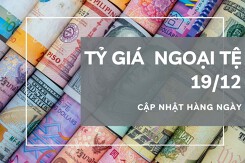 Tỷ giá ngoại tệ hôm nay 19/12: Tăng tại hầu hết ngân hàng