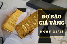 Dự báo giá vàng 21/12: Tiếp tục duy trì đà tăng?