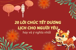 Top 20 lời chúc Tết Dương lịch cho người yêu hay và ý nghĩa nhất 2024