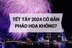 Tết Tây 2024 có bắn pháo hoa không?