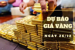 Dự báo giá vàng 26/12: Đà tăng có thể chững lại?