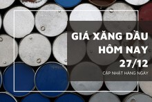 Giá xăng dầu hôm nay 27/12: Tăng hơn 2%