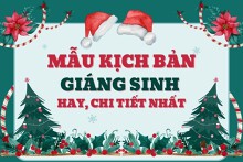 Gợi ý 3 mẫu kịch bản Giáng sinh hay, chi tiết nhất