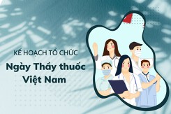 Tham khảo kế hoạch tổ chức Ngày Thầy thuốc Việt Nam 27/2 mới nhất 2023