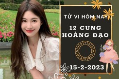 Tử vi hôm nay của 12 cung hoàng đạo ngày 15/2/2023: Cự Giải tình cảm có điểm sáng, Bảo Bình tài lộc chững lại