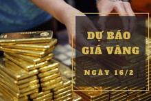 Dự báo giá vàng 16/2: Tiếp tục lao dốc vào đầu phiên?