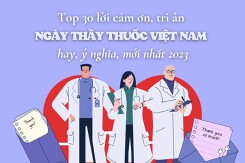 30 lời cảm ơn, tri ân ngày Thầy thuốc Việt Nam hay, ý nghĩa, mới nhất 2023