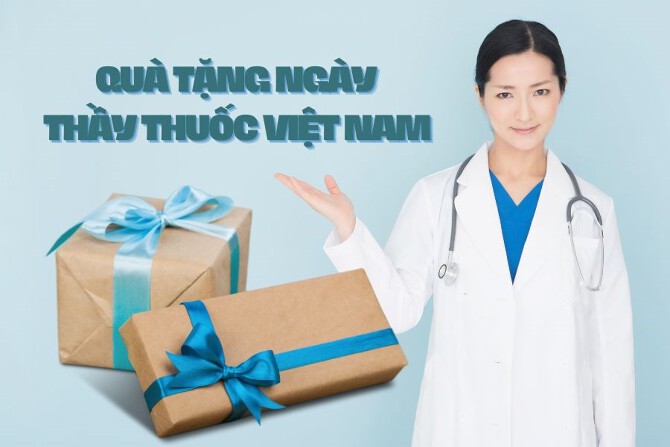 Gợi ý những món quà tặng ngày Thầy thuốc Việt Nam ý nghĩa, mới nhất