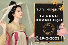 Tử vi hôm nay của 12 cung hoàng đạo ngày 19/2/2023: Kim Ngưu tài lộc có điểm sáng, Nhân Mã tình cảm vượng sắc
