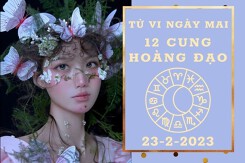 Tử vi ngày mai của 12 cung hoàng đạo 23/2/2023: Bọ Cạp tài lộc vượng phát, Xử Nữ tình duyên bấp bênh
