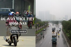 Dự báo thời tiết hôm nay 22/2/2023: Hà Nội có sương mù nhẹ, Đà Nẵng trưa chiều có nắng yếu, TP HCM nắng nóng