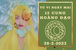 Tử vi ngày mai của 12 cung hoàng đạo 28/2/2023: Bảo Bình tài lộc xuống dốc, Song Ngư tình cảm ấm êm