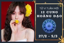 Tử vi tuần mới của 12 cung hoàng đạo từ 27/2 đến 5/3: Kim Ngưu tình cảm có điểm sáng, Ma Kết tài lộc ổn định