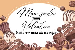 Mua socola tặng Valentine ở đâu tại TP HCM và Hà Nội 2023?