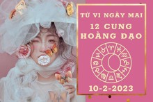 Tử vi ngày mai của 12 cung hoàng đạo 10/2/2023: Ma Kết tài lộc tươi sáng, Bảo Bình tình yêu tốt đẹp