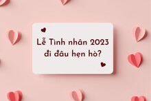 Lễ Tình nhân Valentine 2023 đi đâu tại TP HCM và Hà Nội?