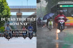 Dự báo thời tiết hôm nay 2/3/2023: Hà Nội và Đà Nẵng có mưa vài nơi, trưa chiều hửng nắng, TP HCM nắng 34 độ