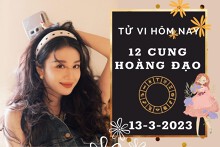Tử vi hôm nay của 12 cung hoàng đạo ngày 13/3/2023: Xử Nữ tài lộc không tệ, Thiên Bình công việc chưa khởi sắc