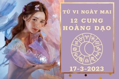 Tử vi ngày mai của 12 cung hoàng đạo 17/3/2023: Kim Ngưu tài lộc rủi ro, Song Tử công việc khó khăn