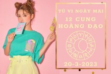 Tử vi ngày mai của 12 cung hoàng đạo 20/3/2023: Bọ Cạp tài lộc rủng rỉnh, Xử Nữ tình cảm ảm đạm
