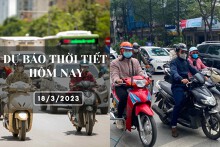 Dự báo thời tiết hôm nay 18/3/2023: Hà Nội mưa phùn, Đà Nẵng có sương mù vài nơi, TP HCM nắng gắt từ sáng tới chiều