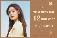 Tử vi ngày mai của 12 con giáp 5/3/2023: Hợi tài lộc trung bình, Ngọ vượng tình cảm