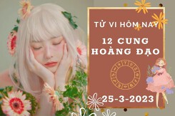 Tử vi hôm nay của 12 cung hoàng đạo ngày 25/3/2023: Xử Nữ tài lộc ổn định, Thiên Bình công việc xáo trộn